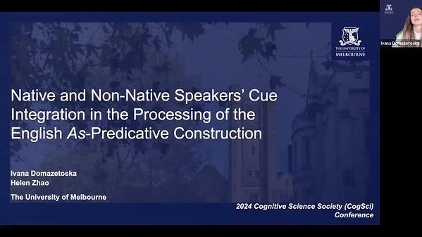 Native and Non-Native Speakers’ Cue Integration in the Processing of the English As-Predicate Construction