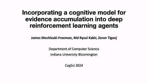 Incorporating a cognitive model for evidence accumulation into deep reinforcement learning agents