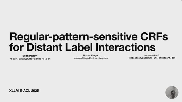 Regular-pattern-sensitive CRFs for Distant Label Interactions