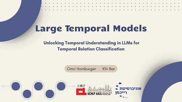 Large Temporal Models: Unlocking Temporal Understanding in LLMs for Temporal Relation Classification