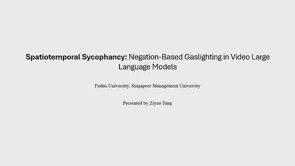 Spatiotemporal Sycophancy: Negation-Based Gaslighting in Video Large Language Models