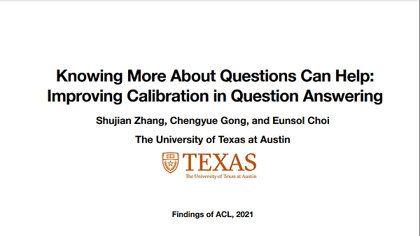 Knowing More About Questions Can Help: Improving Calibration in Question Answering