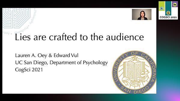 Lies are crafted to the audience