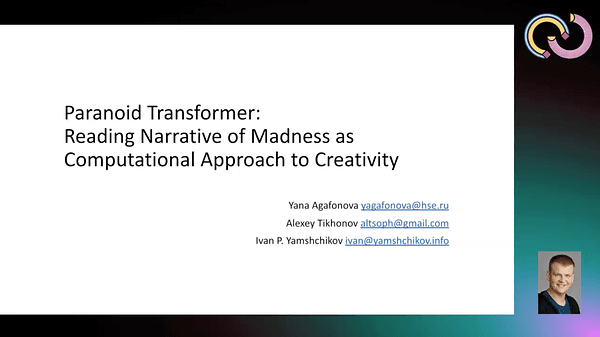 Paranoid Transformer: Reading Narrative of Madnessas Computational Approach to Creativity