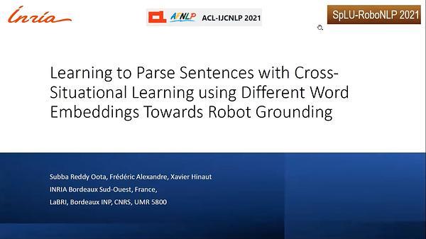 Learning to Parse Sentences with Cross-Situational Learning using Different Word Embeddings Towards Robot Grounding