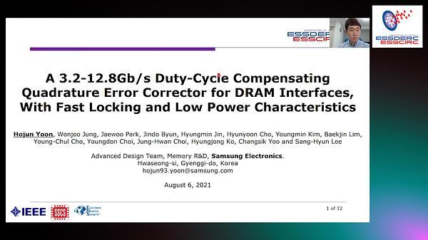 A 3.2-12.8Gb/s Duty-Cycle Compensating Quadrature Error Corrector for DRAM Interfaces, with Fast Locking and Low Power Characteristics