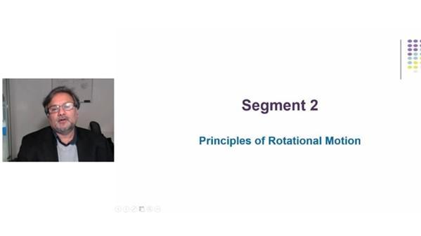 Circular Motion and Torque Segment 2: Principles of Circular Motion