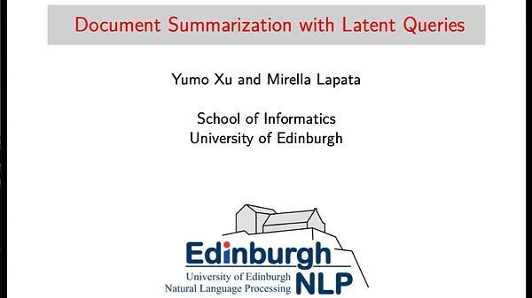 Document Summarization with Latent Queries