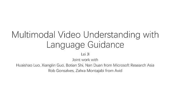 Multimodal Video Understanding with Language Guidance