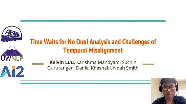 Time Waits for No One! Analysis and Challenges of Temporal Misalignment