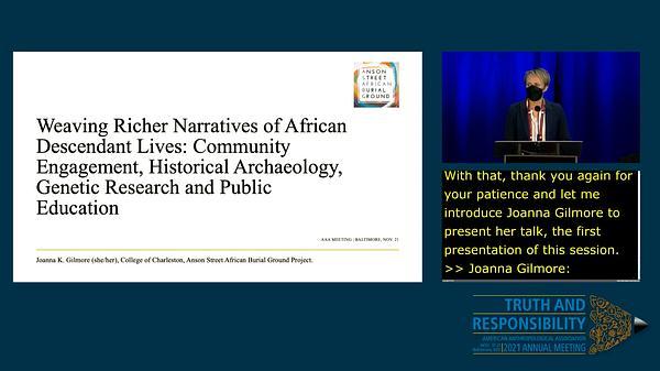 Weaving Richer Narratives of African Descendant Lives: Community Engagement, Historical Archaeology, Genetic Research and Public Education