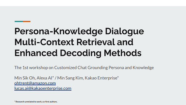 Persona-Knowledge Dialogue Multi-Context Retrieval and Enhanced Decoding Methods