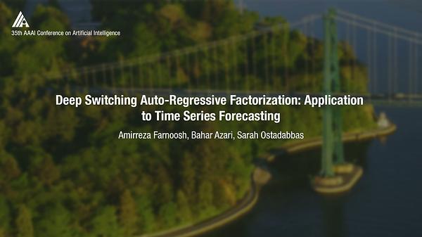 Deep Switching Auto-Regressive Factorization: Application to Time Series Forecasting