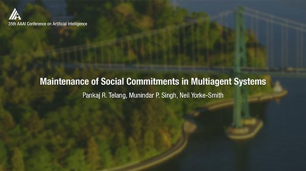 Maintenance of Social Commitments in Multiagent Systems