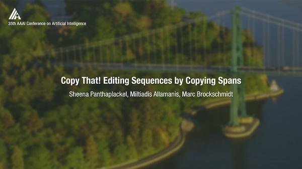 Copy That! Editing Sequences by Copying Spans