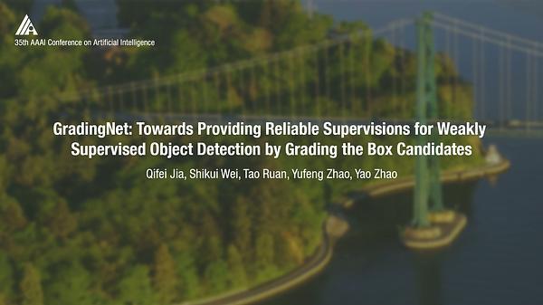 GradingNet: Towards Providing Reliable Supervisions for Weakly Supervised Object Detection by Grading the Box Candidates