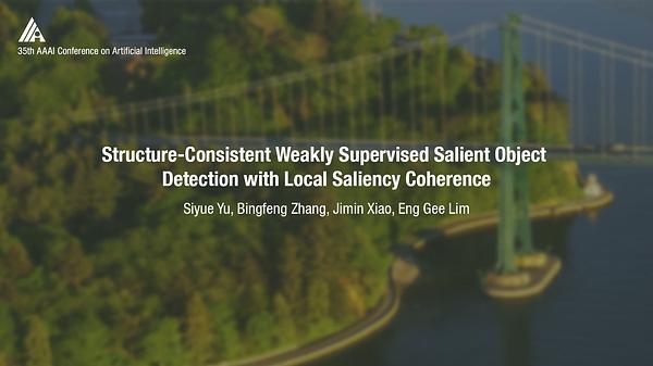 Structure-Consistent Weakly Supervised Salient Object Detection with Local Saliency Coherence