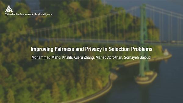 Improving Fairness and Privacy in Selection Problems
