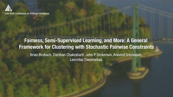 Fairness, Semi-Supervised Learning, and More: A General Framework for Clustering with Stochastic Pairwise Constraints