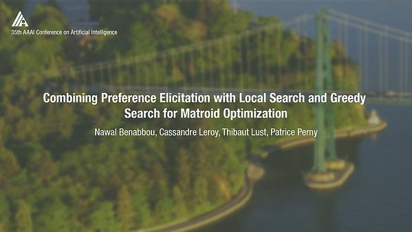 Combining Preference Elicitation with Local Search and Greedy Search for Matroid Optimization