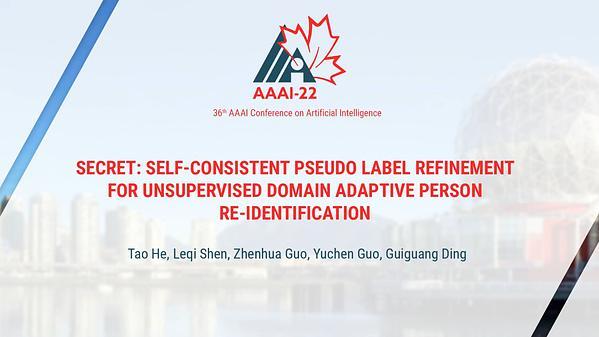 SECRET: Self-Consistent Pseudo Label Refinement for Unsupervised Domain Adaptive Person Re-Identification