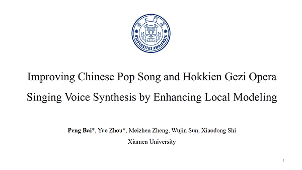 Improving Chinese Pop Song and Hokkien Gezi Opera Singing Voice Synthesis by Enhancing Local Modeling | VIDEO