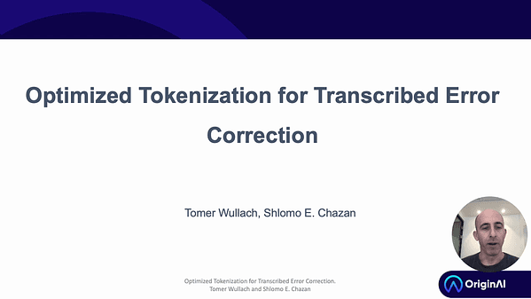 Optimized Tokenization for Transcribed Error Correction