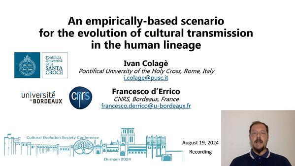 RECORDING - An empirically-based scenario for the evolution of cultural transmission in the human lineage